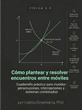 FÍSICA 3.3 — Cómo plantear y resolver encuentros entre móviles